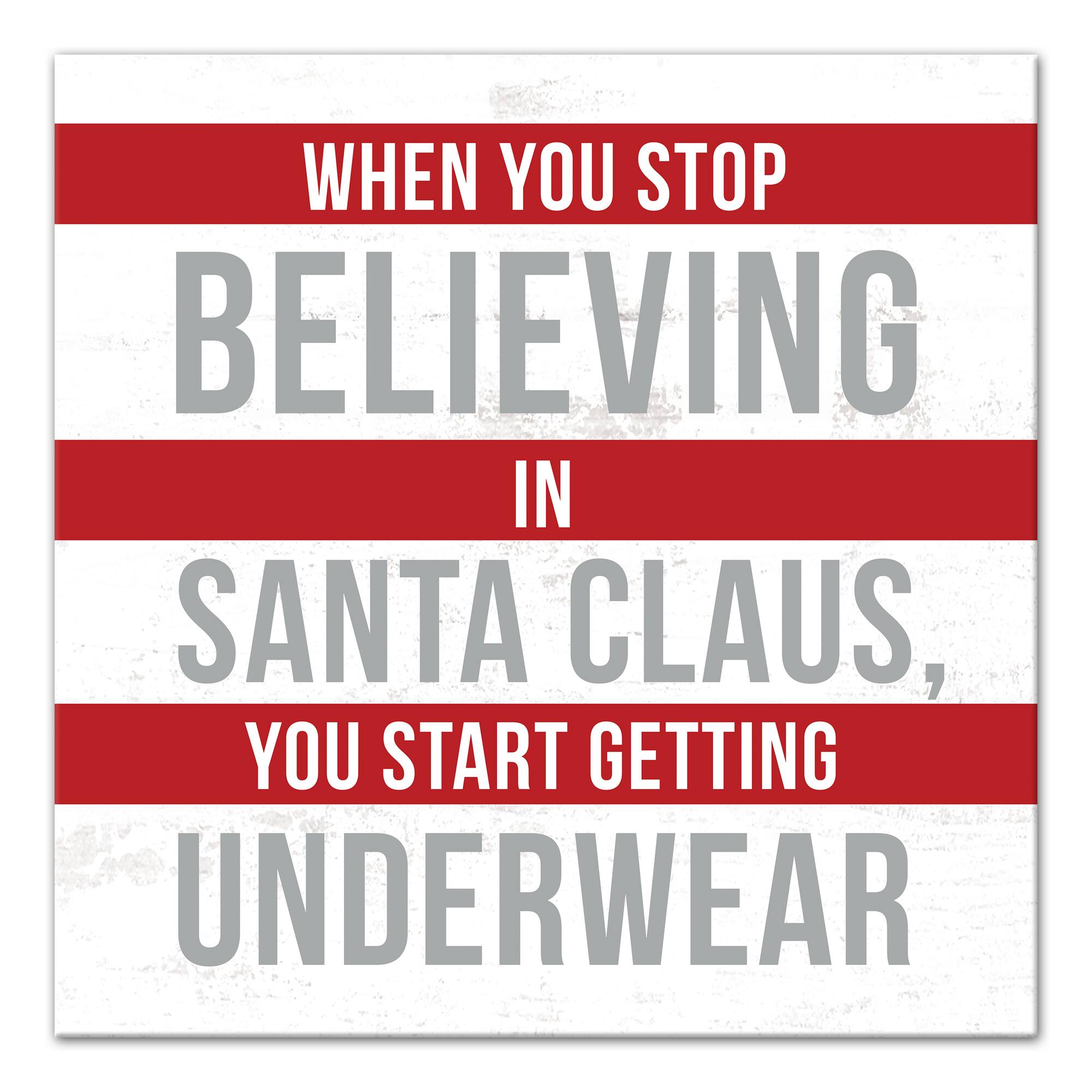 Don't Stop Believing in Santa Claus Canvas Wall Art